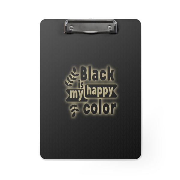 Black Is My Happy Color Funny Sarcastic Clipboard