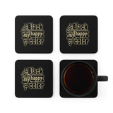 Black Is My Happy Color Funny Sarcastic Corkwood Coaster Set