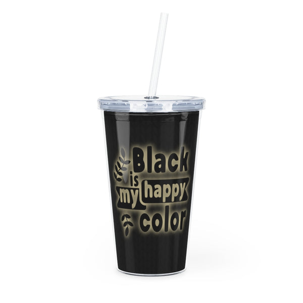 Black Is My Color Sarcastic Funny Plastic Tumbler with Straw